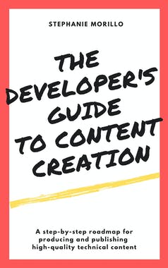 Developer's Guide to Content Creation