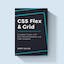 Complete Guide to CSS Flex and Grid