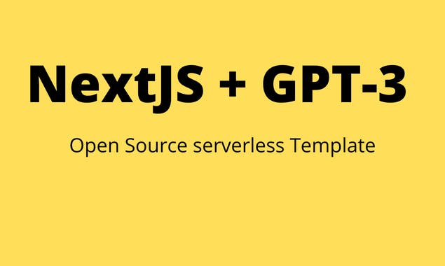 Serverless NextJS/GPT-3 Template