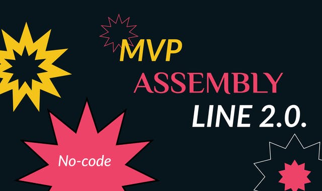 No-Code MVP Assembly Line