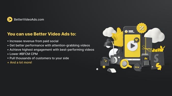 Better Video Ads for Shopify
