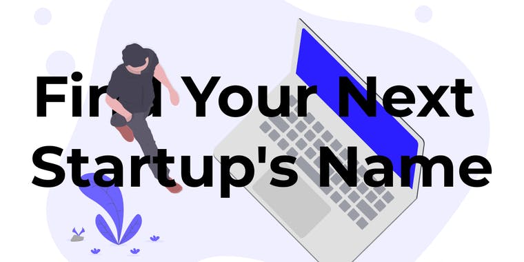 Find Your Next Startup's Name