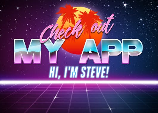 MY APP by Steve