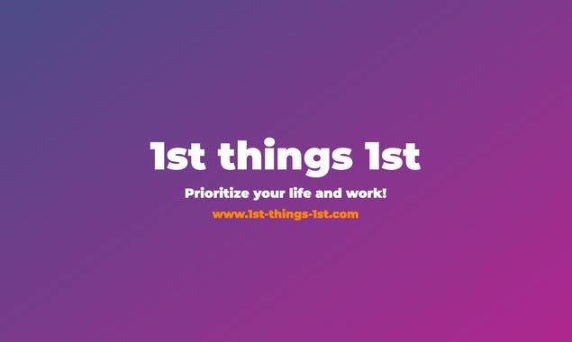 1st things 1st