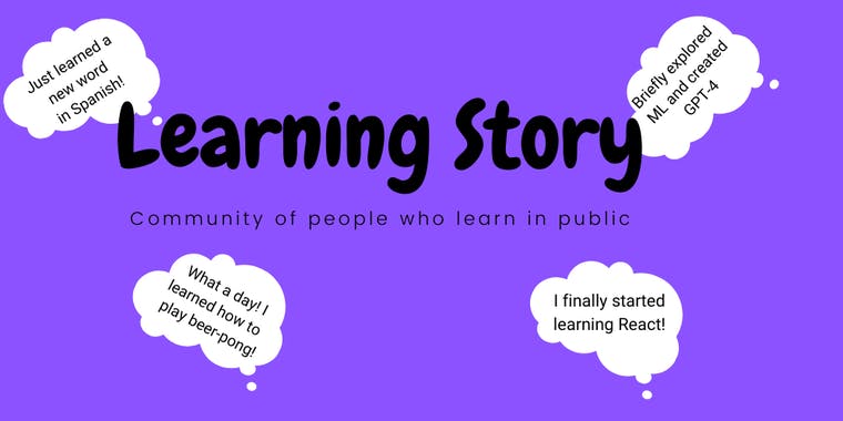 Learning Story