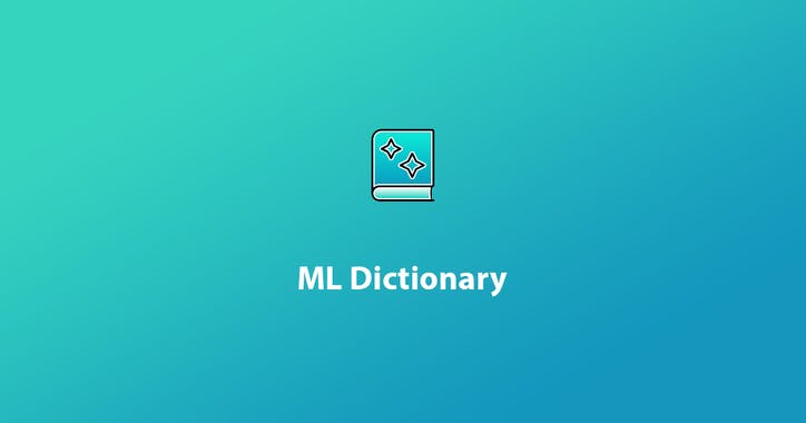 ML Dictionary