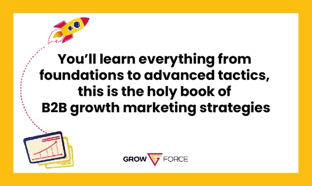B2B Growth Marketing Bible