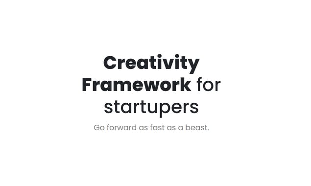 Creativity Framework for Startupers