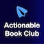 Actionable Book Club: Atomic Habits