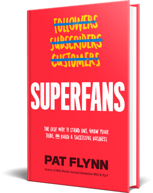 Superfans by Pat Flynn