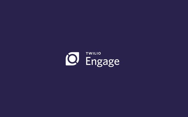 Twilio Engage