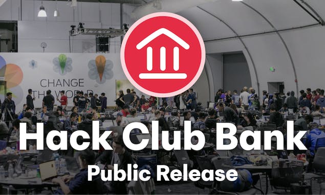 Hack Club Bank 1.0