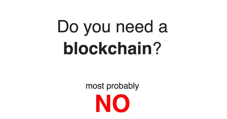 Do You Need A Blockchain?