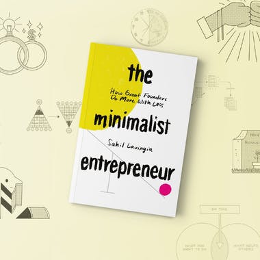 The Minimalist Entrepreneur