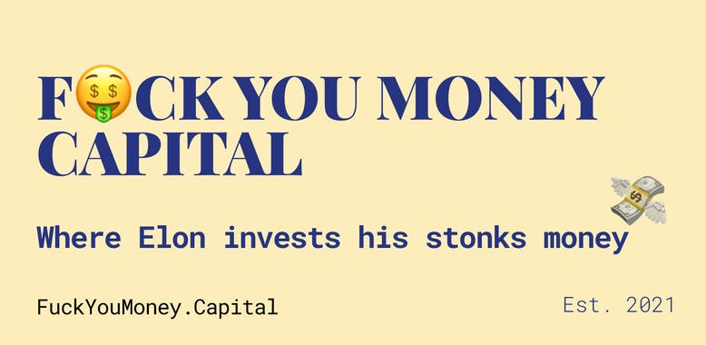 Fuck You Money Capital