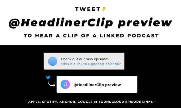 Podcast Preview Bot by Headliner