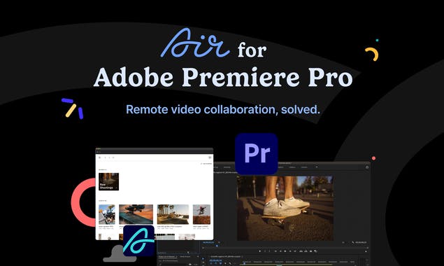 Air for Adobe Premiere Pro