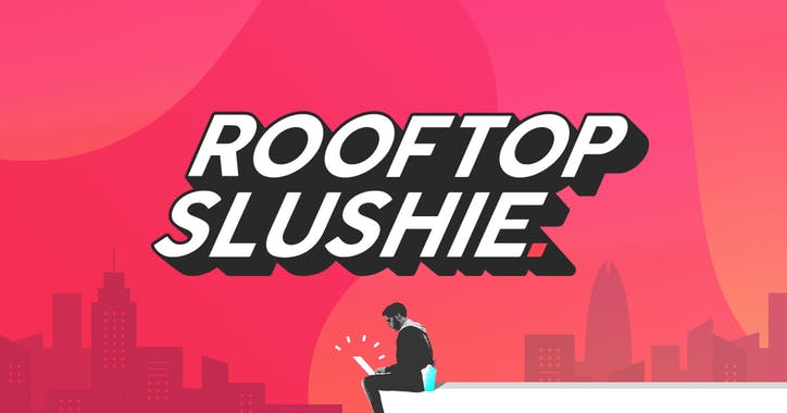 Rooftop Slushie