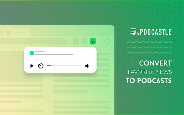 Text to Podcast Extension by Podcastle