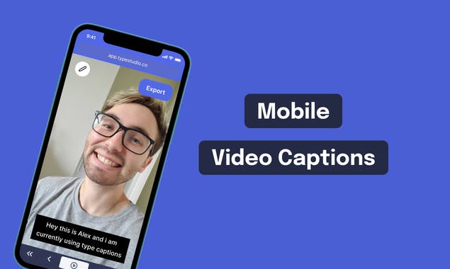 Mobile Caption Generator by Type Studio