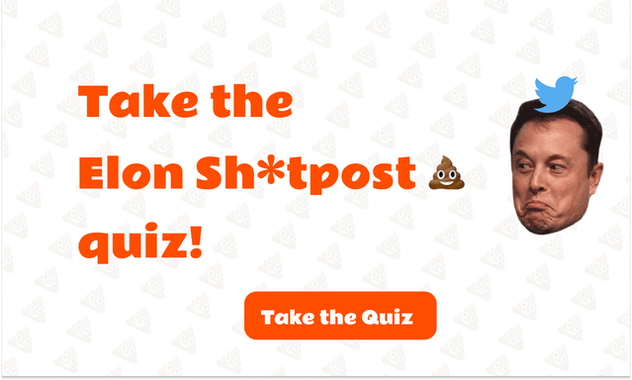 Elon Sh*tposts Quiz