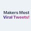 Makers Most Viral Tweets