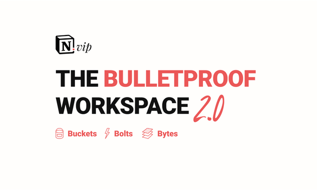 The Bulletproof Notion Workspace 2.0