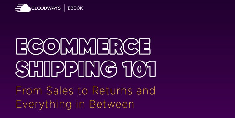 Ecommerce Shipping Guide by Cloudways