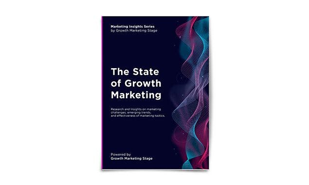 The State of Growth Marketing