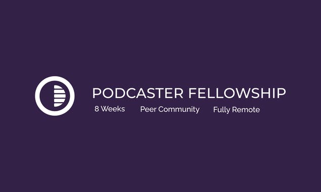 On Deck Podcaster Fellowship